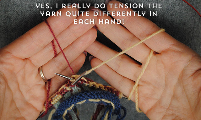 tensioning yarn differently in each hand