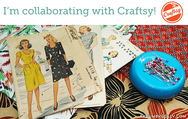 Collaborating with Craftsy | By Gum, By Golly
