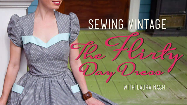 Sewing Vintage: The dlirty day dress with Laura Nash 